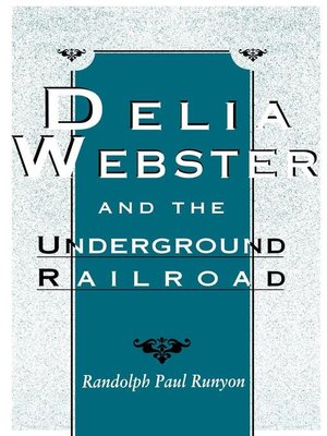 cover image of Delia Webster and the Underground Railroad